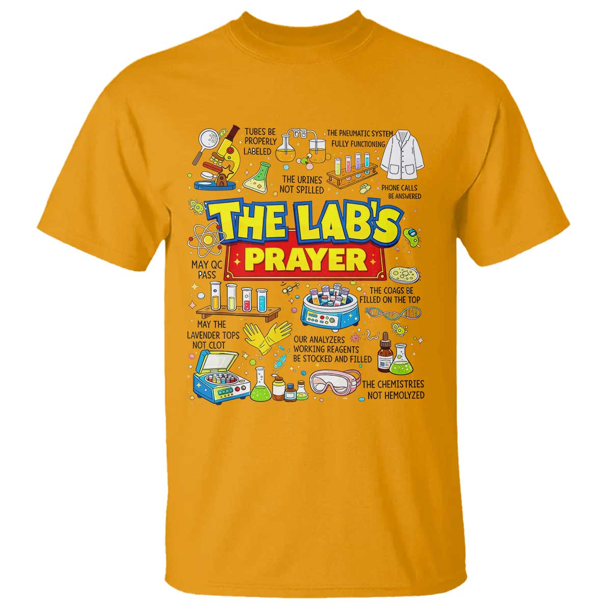 The Lab’s Prayer Funny Lab Week 2026 T Shirt Medical Laboratory Scientist Humor Gift for Lab Techs TS02 Gold Print Your Wear
