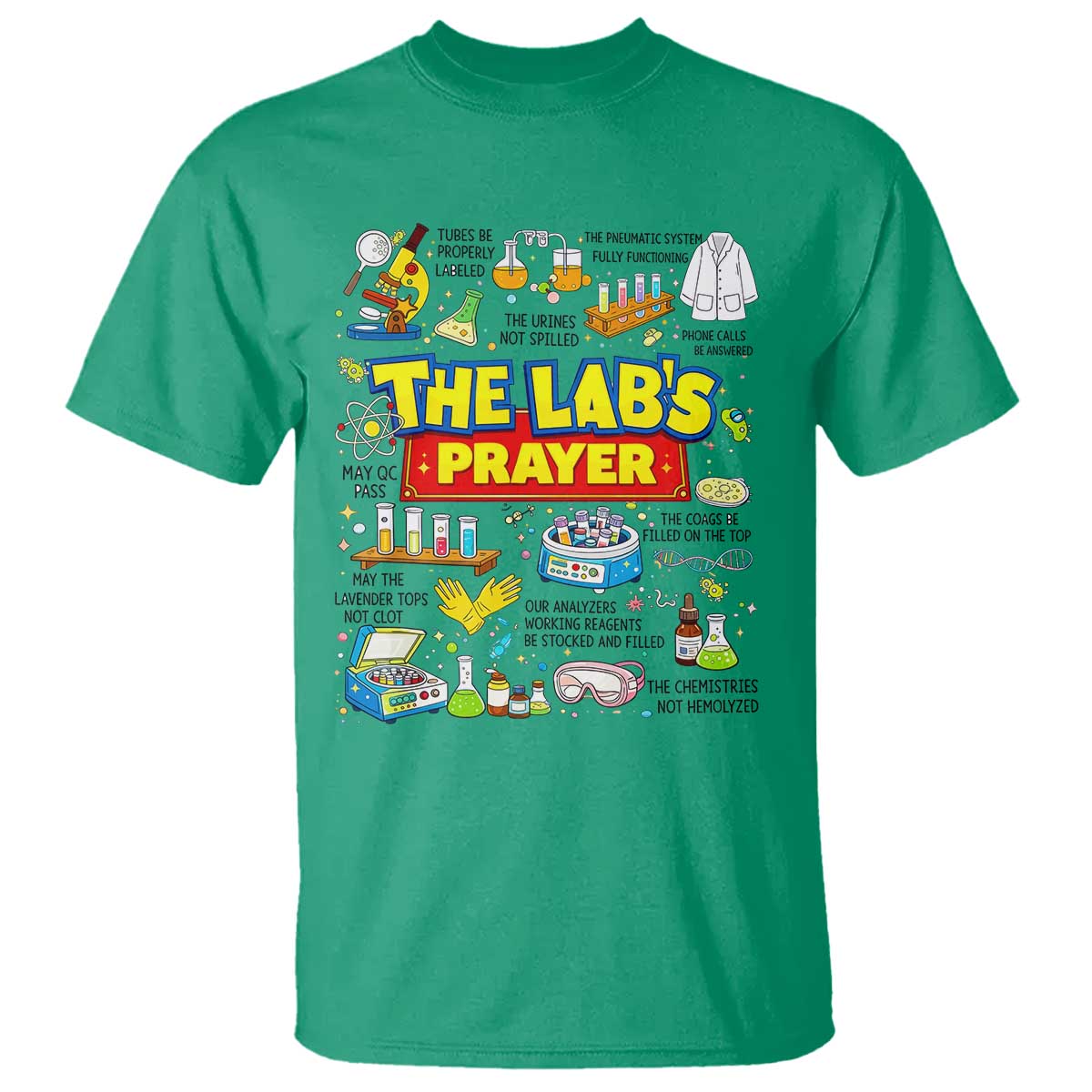 The Lab’s Prayer Funny Lab Week 2026 T Shirt Medical Laboratory Scientist Humor Gift for Lab Techs TS02 Irish Green Print Your Wear