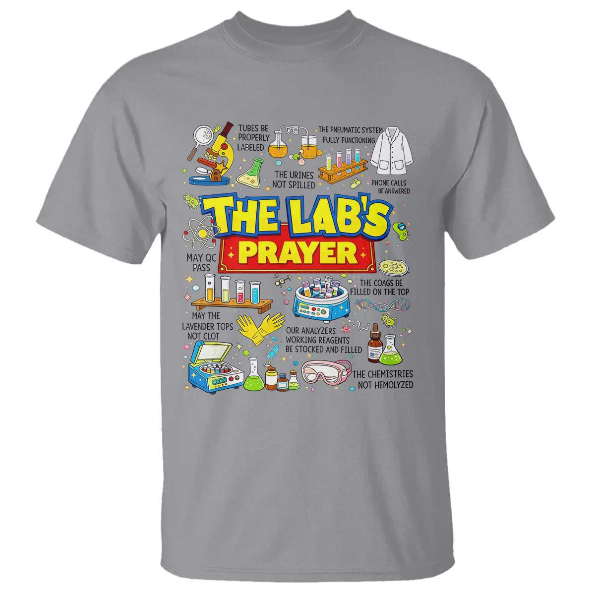 The Lab’s Prayer Funny Lab Week 2026 T Shirt Medical Laboratory Scientist Humor Gift for Lab Techs TS02 Sport Gray Print Your Wear
