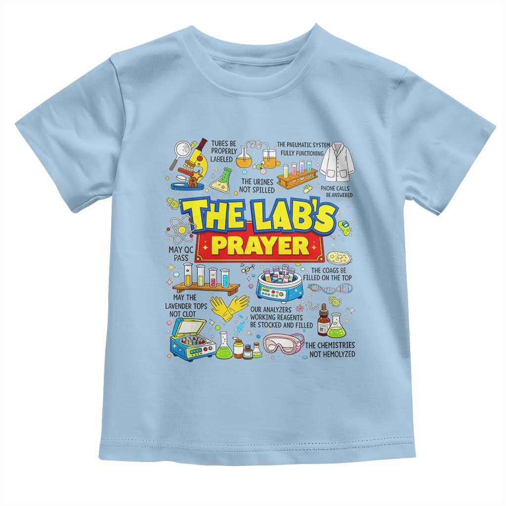 The Lab’s Prayer Funny Lab Week 2026 Toddler T Shirt Medical Laboratory Scientist Humor Gift for Lab Techs TS02 Light Blue Print Your Wear