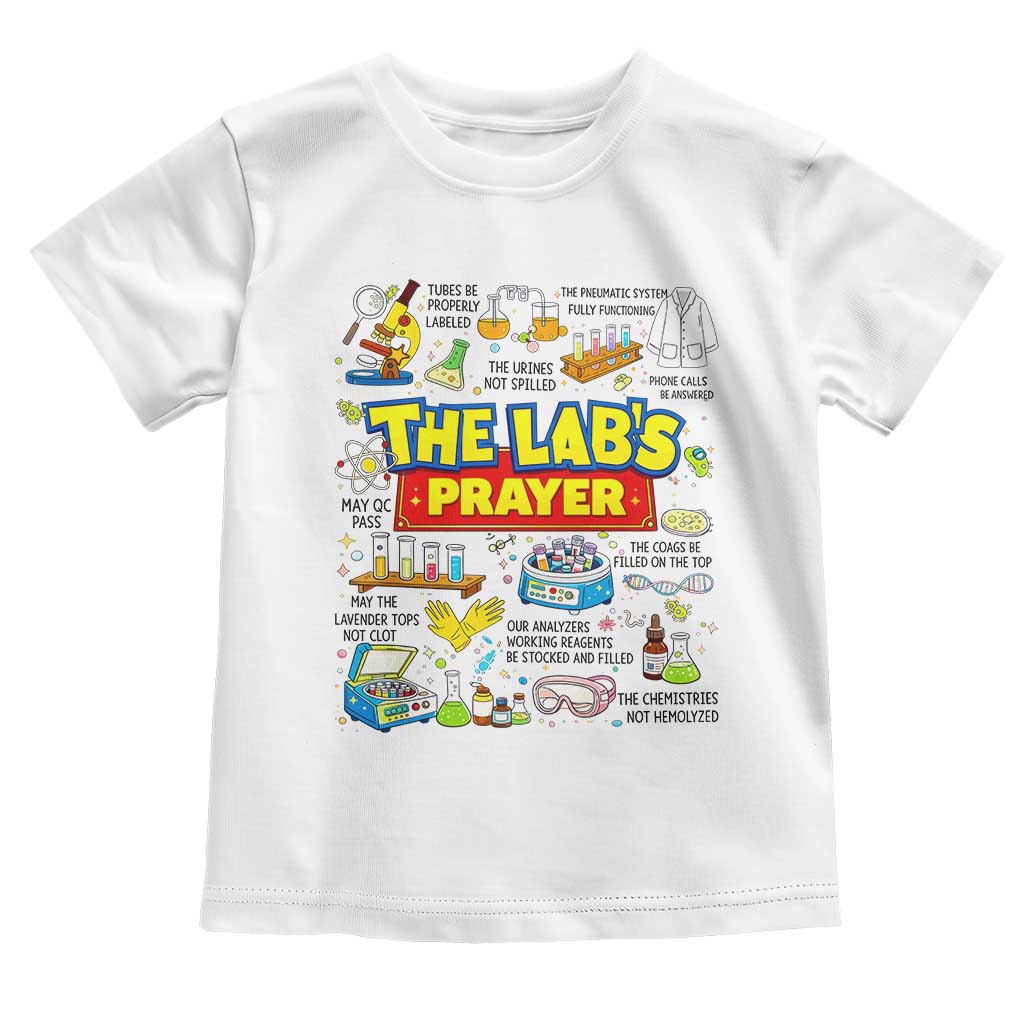 The Lab’s Prayer Funny Lab Week 2026 Toddler T Shirt Medical Laboratory Scientist Humor Gift for Lab Techs TS02 White Print Your Wear
