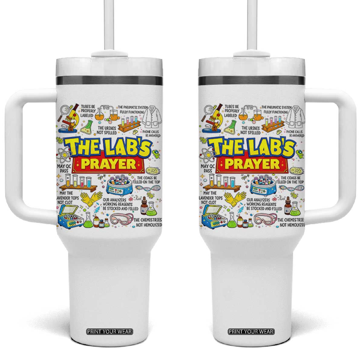 The Lab’s Prayer Funny Lab Week 2026 Tumbler With Handle Medical Laboratory Scientist Humor Gift for Lab Techs TS02 One Size: 40 oz White Print Your Wear
