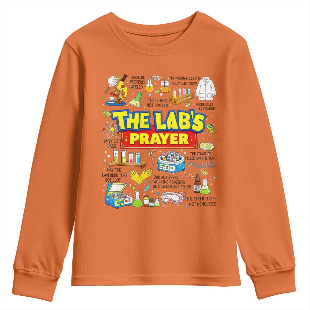 The Lab’s Prayer Funny Lab Week 2026 Youth Sweatshirt Medical Laboratory Scientist Humor Gift for Lab Techs TS02 Orange Print Your Wear