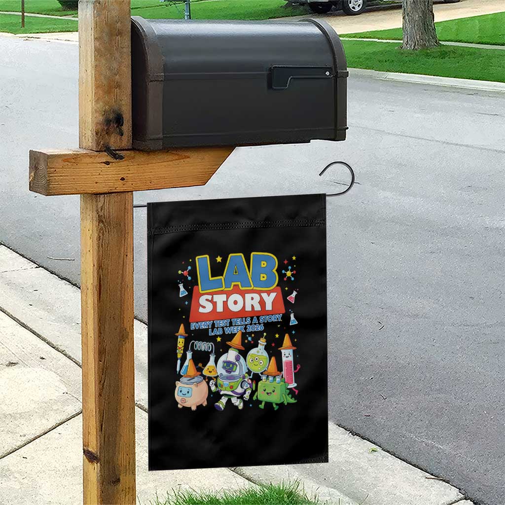 Lab Story Every Test Tells a Story Lab Week 2026 Garden Flag Science Characters Lab Techs Medical Laboratory TS02 Print Your Wear