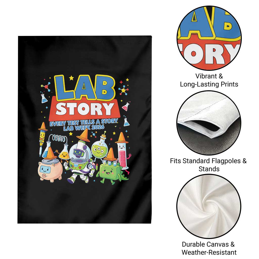 Lab Story Every Test Tells a Story Lab Week 2026 Garden Flag Science Characters Lab Techs Medical Laboratory TS02 Print Your Wear