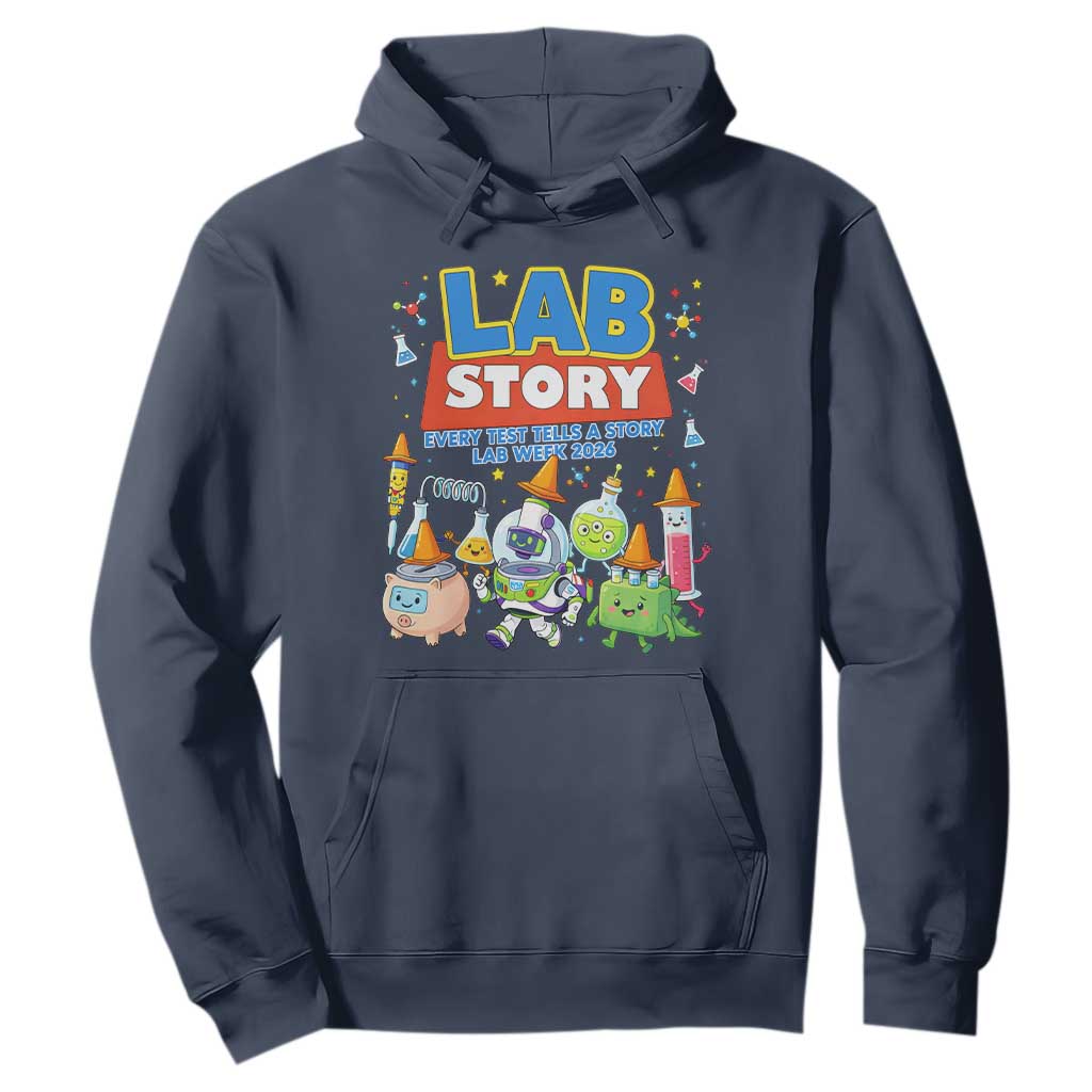 Lab Story Every Test Tells a Story Lab Week 2026 Hoodie Science Characters Lab Techs Medical Laboratory TS02 Navy Print Your Wear