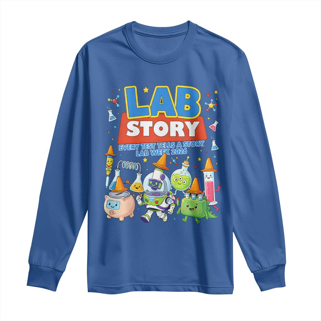 Lab Story Every Test Tells a Story Lab Week 2026 Long Sleeve Shirt Science Characters Lab Techs Medical Laboratory TS02 Royal Blue Print Your Wear