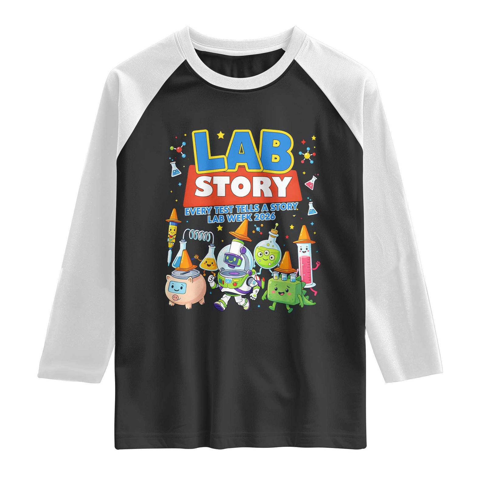 Lab Story Every Test Tells a Story Lab Week 2026 Raglan Shirt Science Characters Lab Techs Medical Laboratory TS02 Black White Print Your Wear