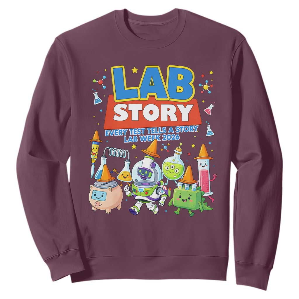 Lab Story Every Test Tells a Story Lab Week 2026 Sweatshirt Science Characters Lab Techs Medical Laboratory TS02 Maroon Print Your Wear