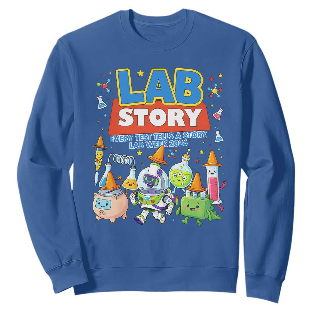 Lab Story Every Test Tells a Story Lab Week 2026 Sweatshirt Science Characters Lab Techs Medical Laboratory TS02 Royal Blue Print Your Wear
