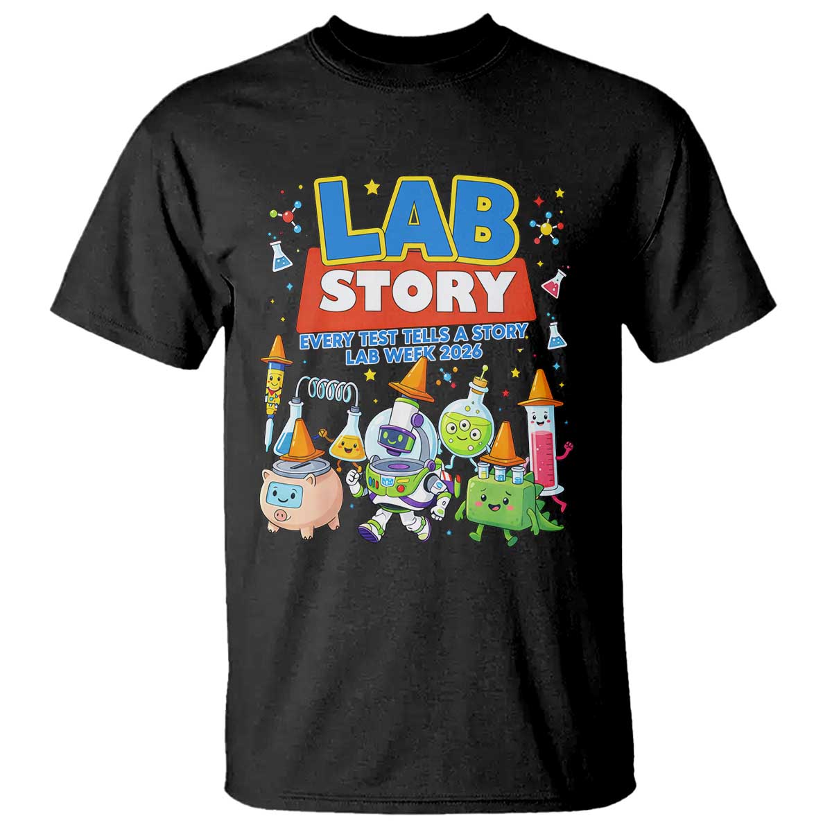 Lab Story Every Test Tells a Story Lab Week 2026 T Shirt Science Characters Lab Techs Medical Laboratory TS02 Black Print Your Wear