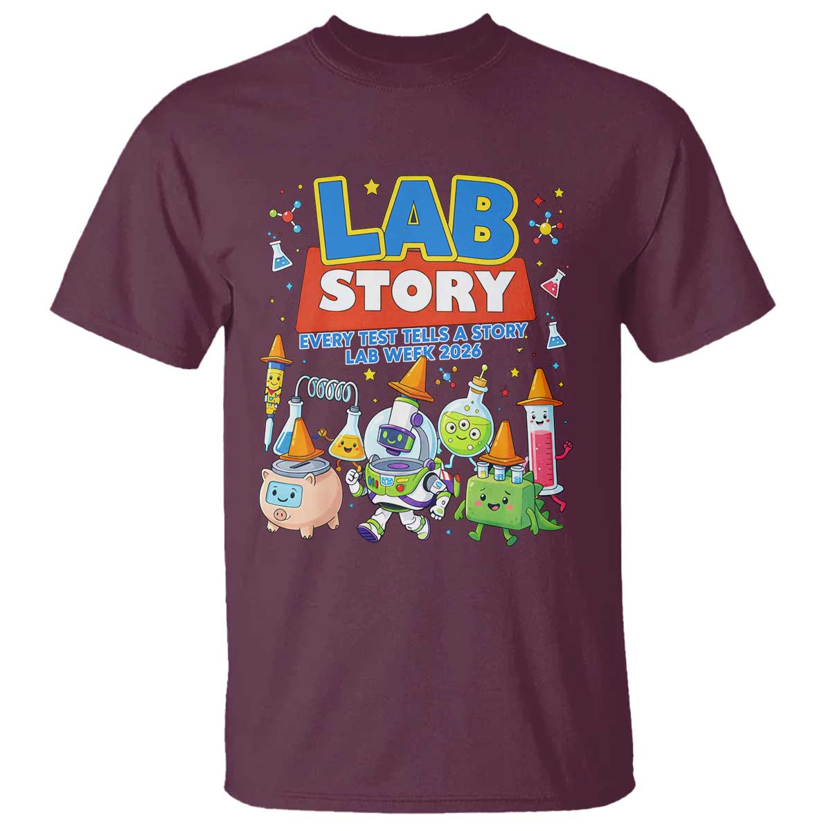 Lab Story Every Test Tells a Story Lab Week 2026 T Shirt Science Characters Lab Techs Medical Laboratory TS02 Maroon Print Your Wear