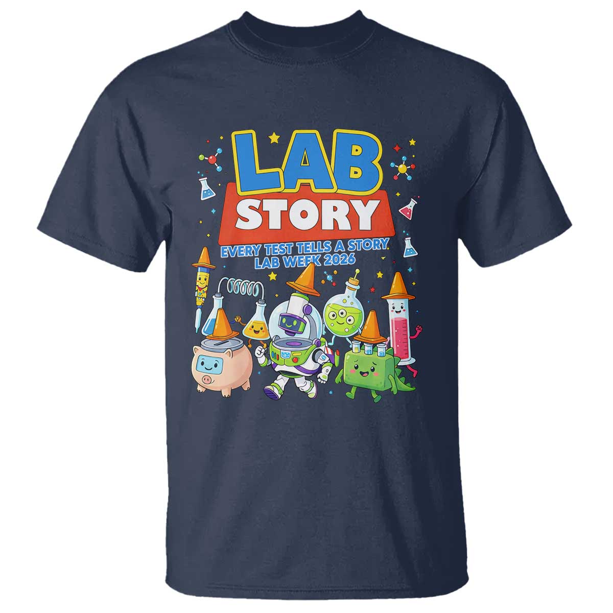 Lab Story Every Test Tells a Story Lab Week 2026 T Shirt Science Characters Lab Techs Medical Laboratory TS02 Navy Print Your Wear