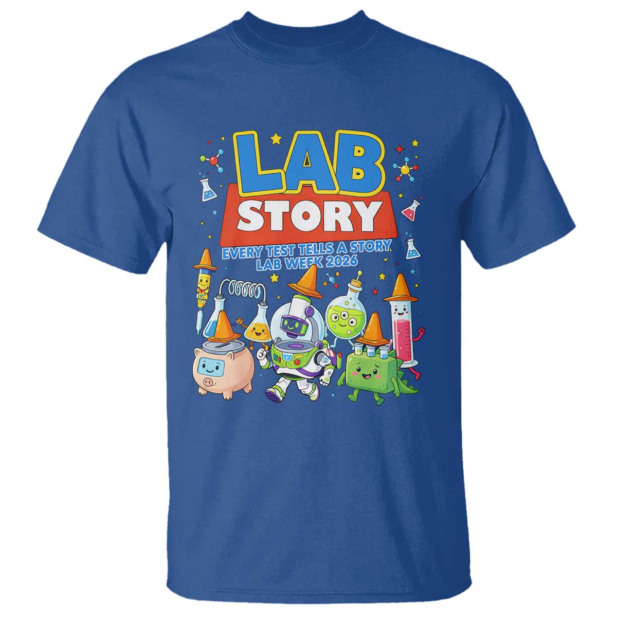Lab Story Every Test Tells a Story Lab Week 2026 T Shirt Science Characters Lab Techs Medical Laboratory TS02 Royal Blue Print Your Wear