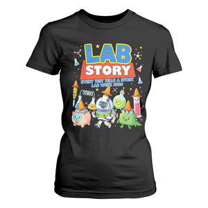 Lab Story Every Test Tells a Story Lab Week 2026 T Shirt For Women Science Characters Lab Techs Medical Laboratory TS02 Black Print Your Wear