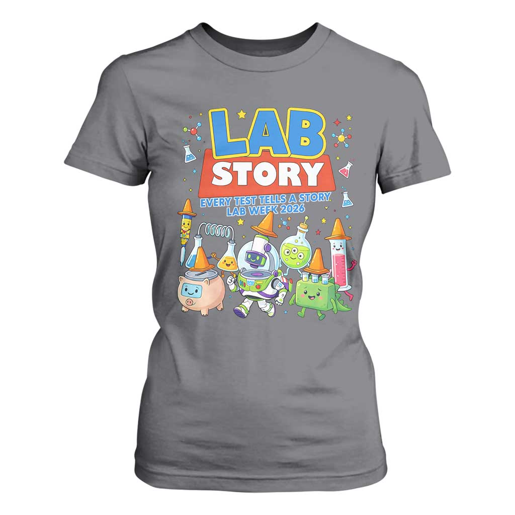 Lab Story Every Test Tells a Story Lab Week 2026 T Shirt For Women Science Characters Lab Techs Medical Laboratory TS02 Charcoal Print Your Wear