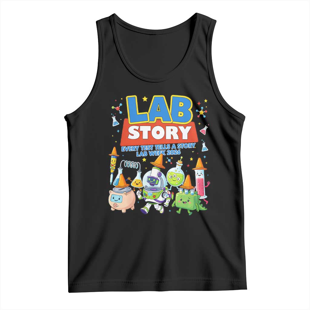 Lab Story Every Test Tells a Story Lab Week 2026 Tank Top Science Characters Lab Techs Medical Laboratory TS02 Black Print Your Wear
