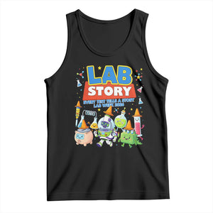 Lab Story Every Test Tells a Story Lab Week 2026 Tank Top Science Characters Lab Techs Medical Laboratory TS02 Black Print Your Wear