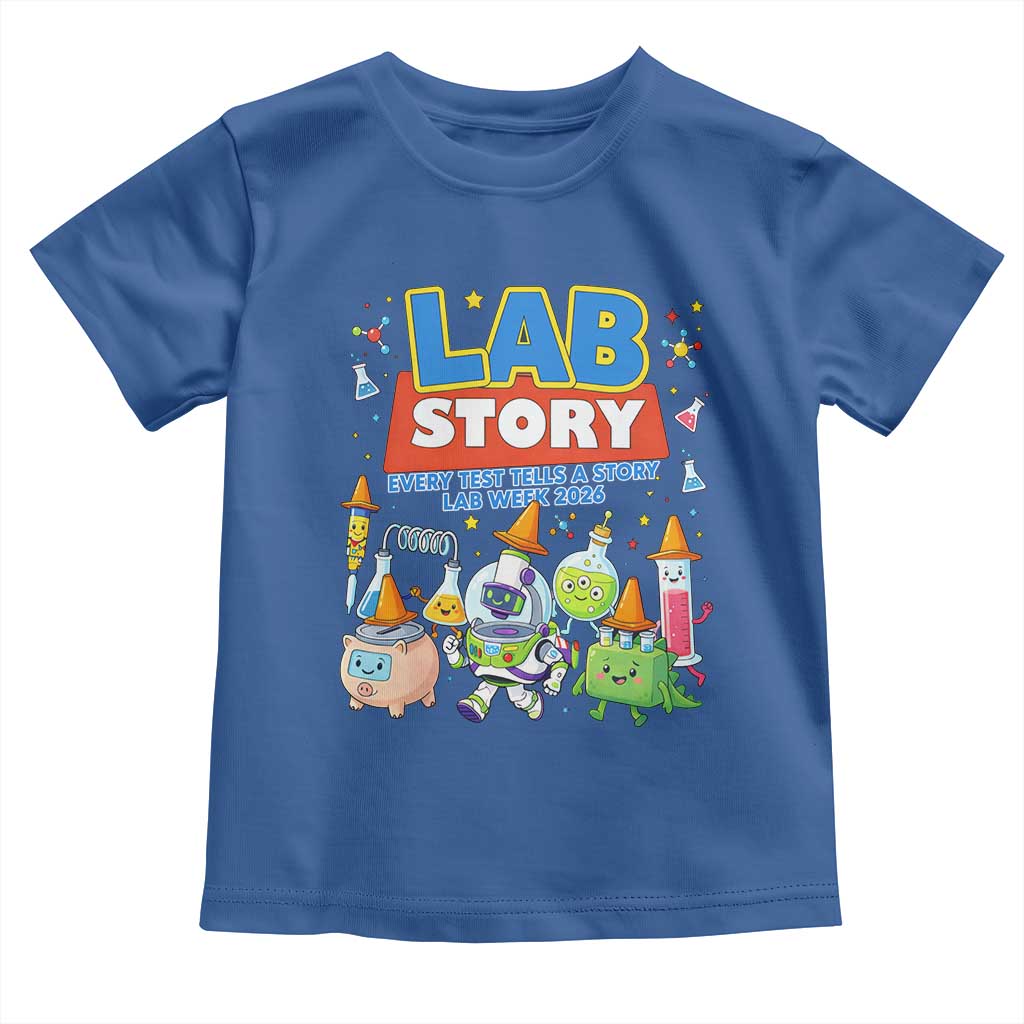 Lab Story Every Test Tells a Story Lab Week 2026 Toddler T Shirt Science Characters Lab Techs Medical Laboratory TS02 Royal Blue Print Your Wear