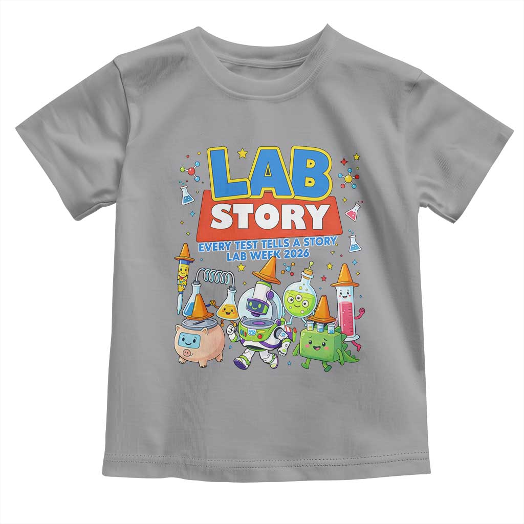 Lab Story Every Test Tells a Story Lab Week 2026 Toddler T Shirt Science Characters Lab Techs Medical Laboratory TS02 Sport Gray Print Your Wear