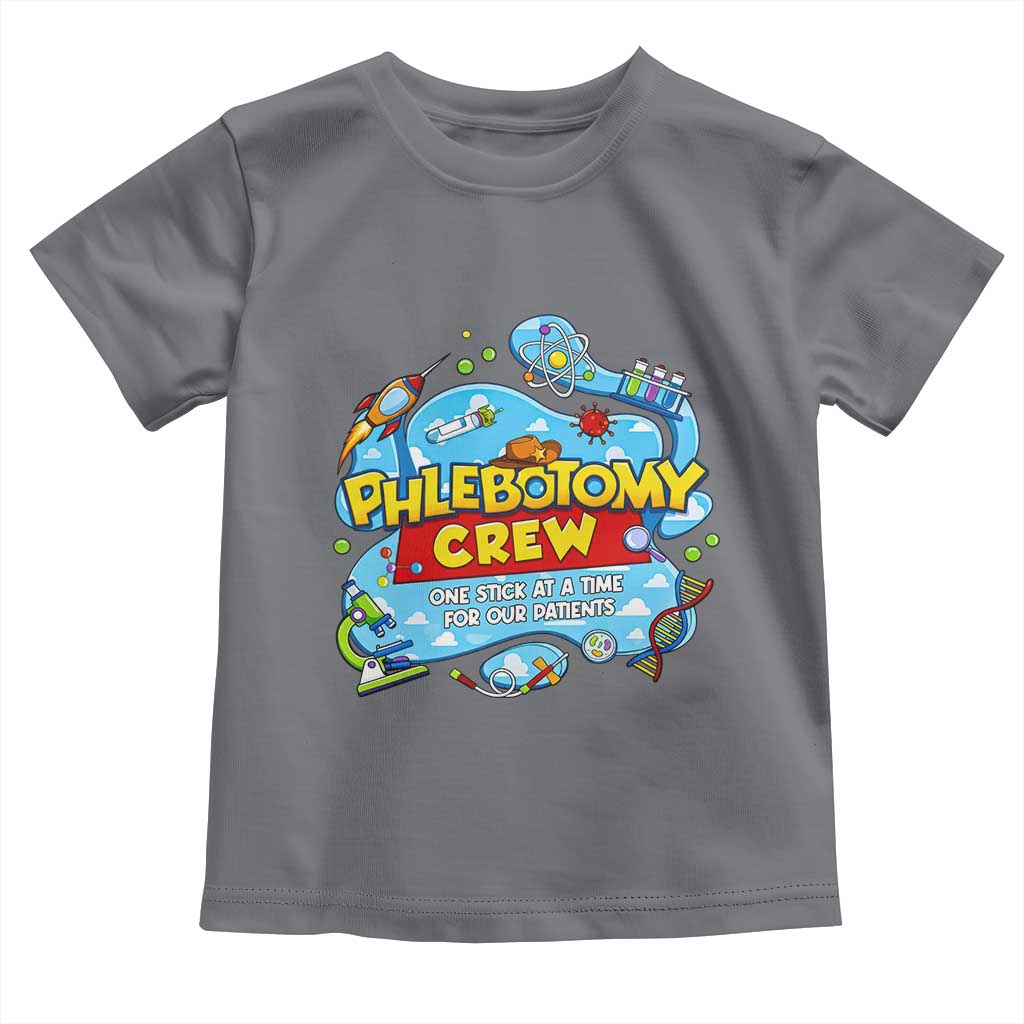 Phlebotomy Crew Lab Week 2026 Toddler T Shirt One Stick At A Time Funny Phlebotomist Healthcare Lab TS02 Charcoal Print Your Wear