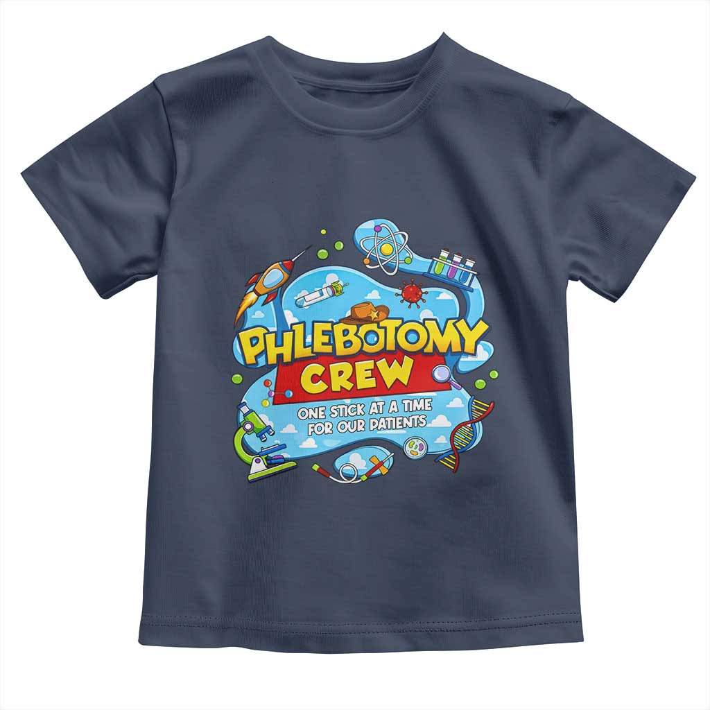 Phlebotomy Crew Lab Week 2026 Toddler T Shirt One Stick At A Time Funny Phlebotomist Healthcare Lab TS02 Navy Print Your Wear
