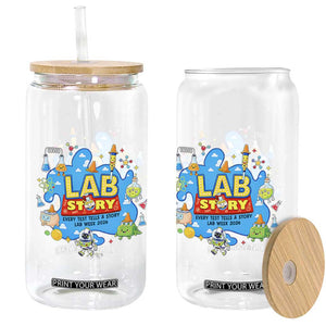 Lab Story Lab Week 2026 Celebration Glass Can Every Test Tells a Story Medical Lab Tech Appreciation Gift TS02 Print Your Wear