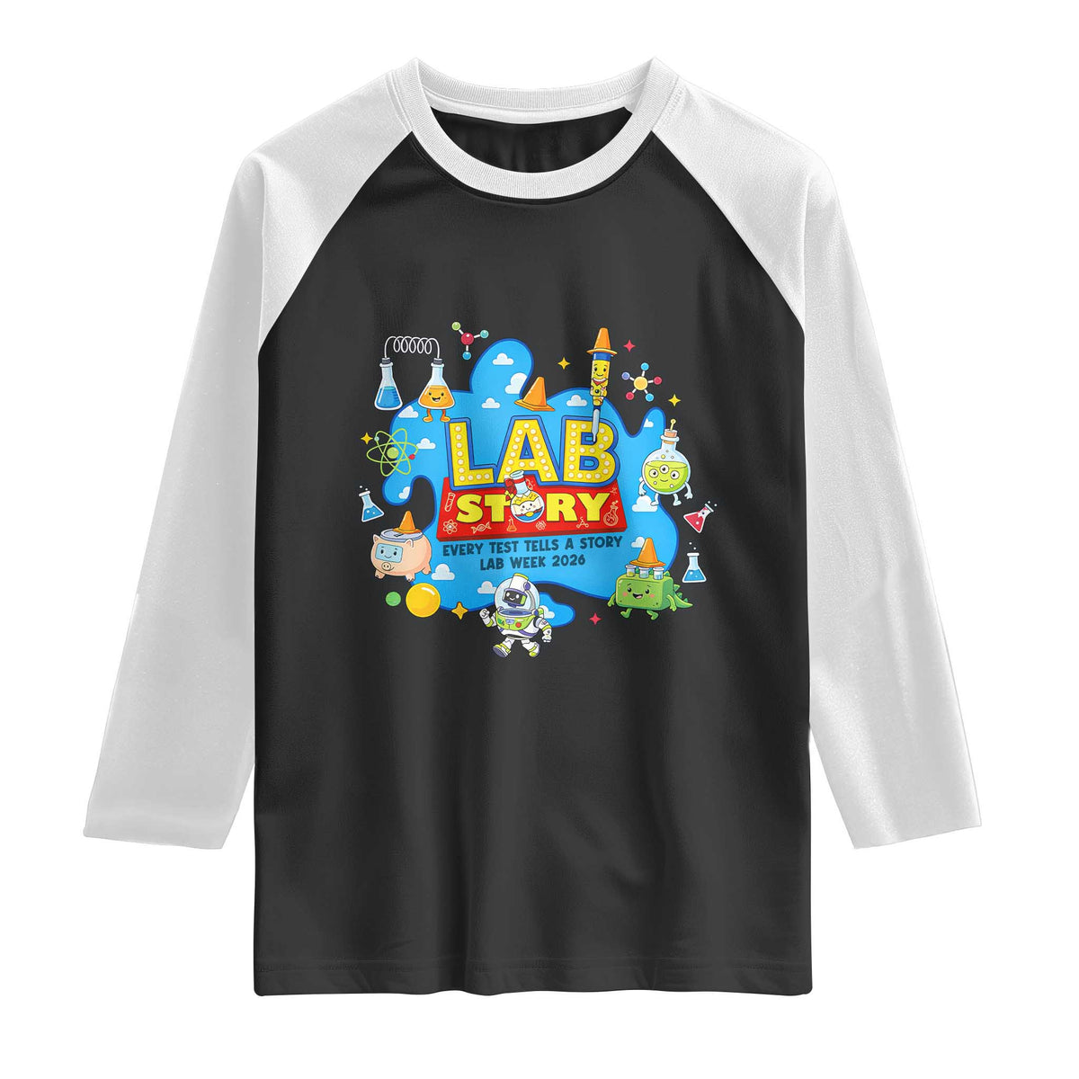 Lab Story Lab Week 2026 Celebration Raglan Shirt Every Test Tells a Story Medical Lab Tech Appreciation Gift TS02 Black White Print Your Wear