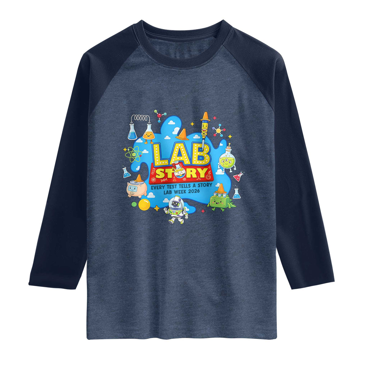 Lab Story Lab Week 2026 Celebration Raglan Shirt Every Test Tells a Story Medical Lab Tech Appreciation Gift TS02 Heather Denim Navy Print Your Wear