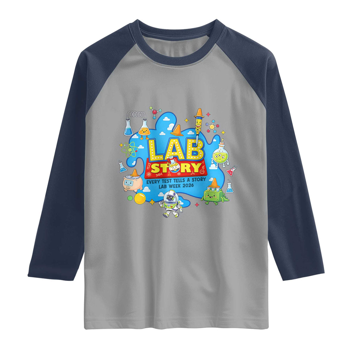 Lab Story Lab Week 2026 Celebration Raglan Shirt Every Test Tells a Story Medical Lab Tech Appreciation Gift TS02 Sport Gray Navy Print Your Wear