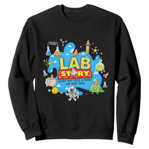 Lab Story Lab Week 2026 Celebration Sweatshirt Every Test Tells a Story Medical Lab Tech Appreciation Gift TS02 Black Print Your Wear