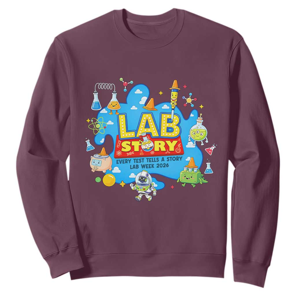Lab Story Lab Week 2026 Celebration Sweatshirt Every Test Tells a Story Medical Lab Tech Appreciation Gift TS02 Maroon Print Your Wear