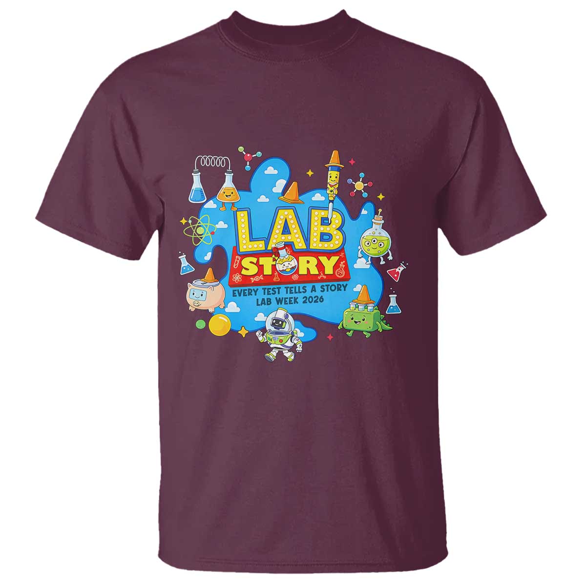 Lab Story Lab Week 2026 Celebration T Shirt Every Test Tells a Story Medical Lab Tech Appreciation Gift TS02 Maroon Print Your Wear