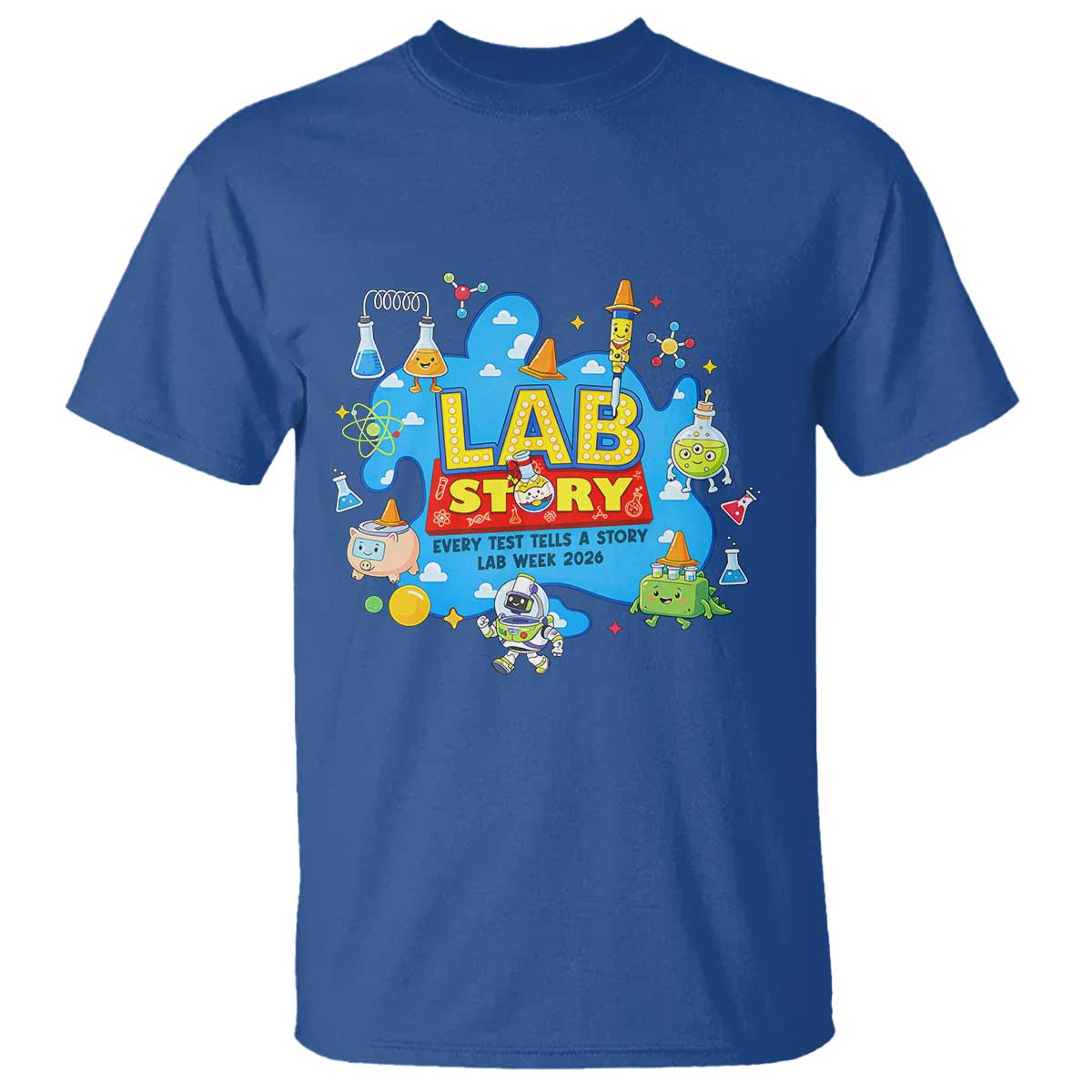 Lab Story Lab Week 2026 Celebration T Shirt Every Test Tells a Story Medical Lab Tech Appreciation Gift TS02 Royal Blue Print Your Wear