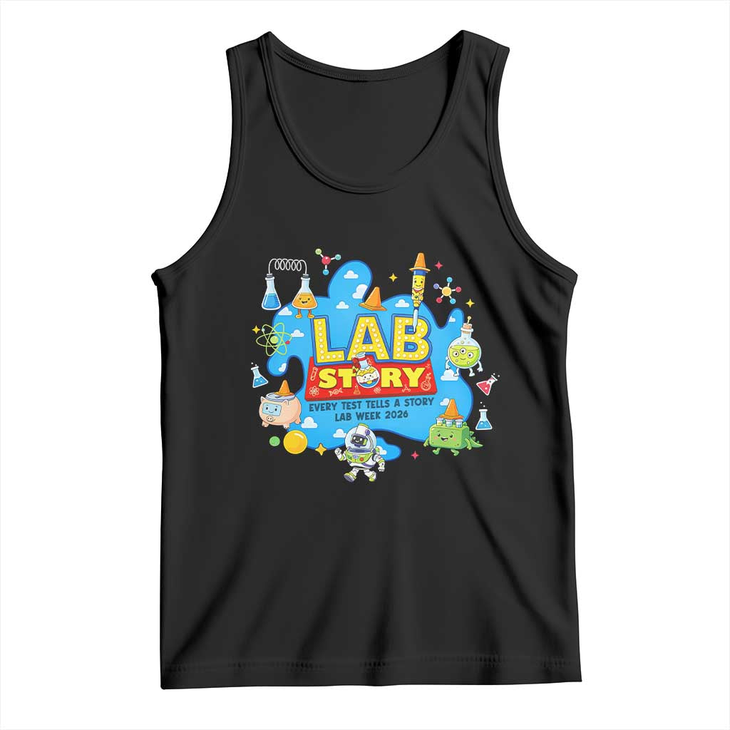 Lab Story Lab Week 2026 Celebration Tank Top Every Test Tells a Story Medical Lab Tech Appreciation Gift TS02 Black Print Your Wear