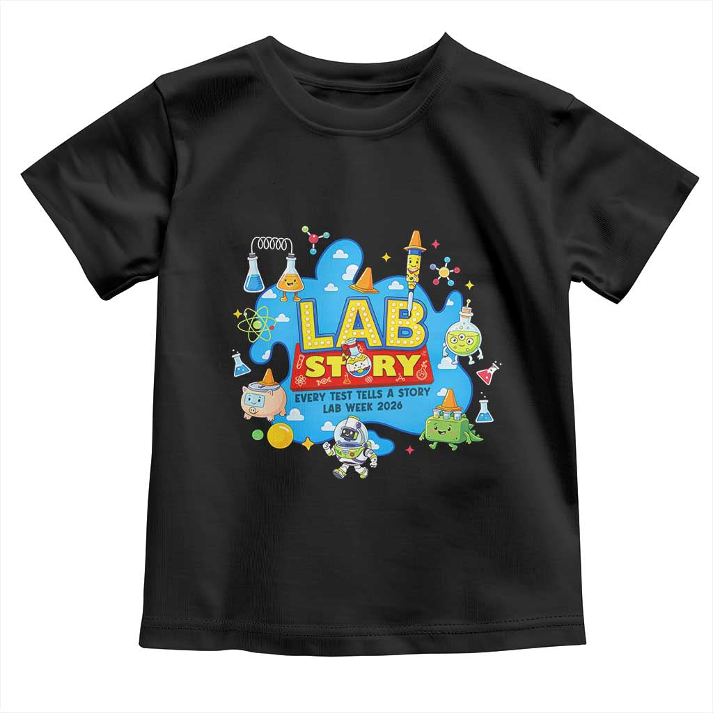 Lab Story Lab Week 2026 Celebration Toddler T Shirt Every Test Tells a Story Medical Lab Tech Appreciation Gift TS02 Black Print Your Wear