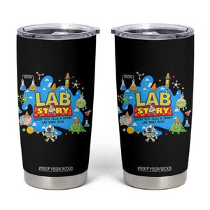 Lab Story Lab Week 2026 Celebration Tumbler Cup Every Test Tells a Story Medical Lab Tech Appreciation Gift TS02 Black Print Your Wear