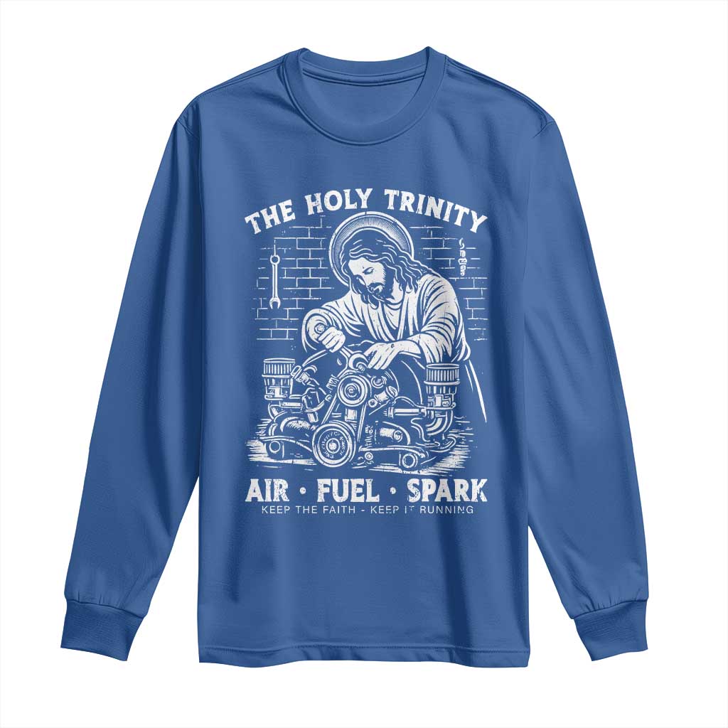 Funny Mechanic Jesus Holy Trinity Air Fuel Spark Long Sleeve Shirt Christian Car Lover Humor Gift for Gearheads TS02 Royal Blue Print Your Wear
