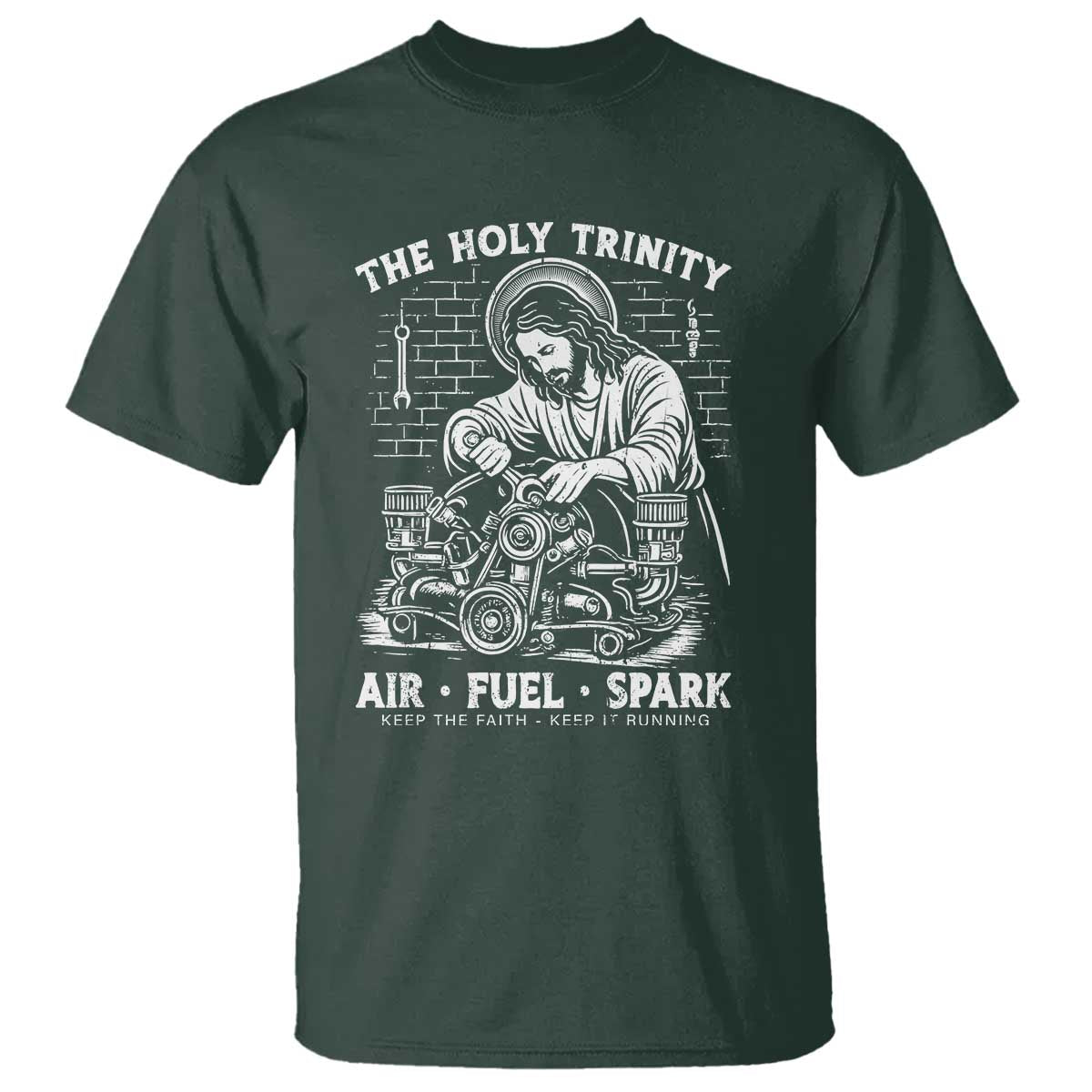 Funny Mechanic Jesus Holy Trinity Air Fuel Spark T Shirt Christian Car Lover Humor Gift for Gearheads TS02 Dark Forest Green Print Your Wear