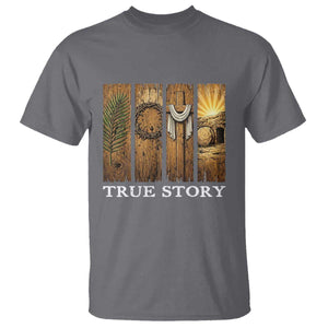 Christian Easter True Story Resurrection Scene Vintage T Shirt Faith Based Jesus Empty Tomb Gift for Believers TS02 Charcoal Print Your Wear