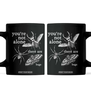 You Are Not Alone There Are Bugs Vintage Dark Academia Coffee Mug Insect Entomology Humor Folk Indie Music Lover