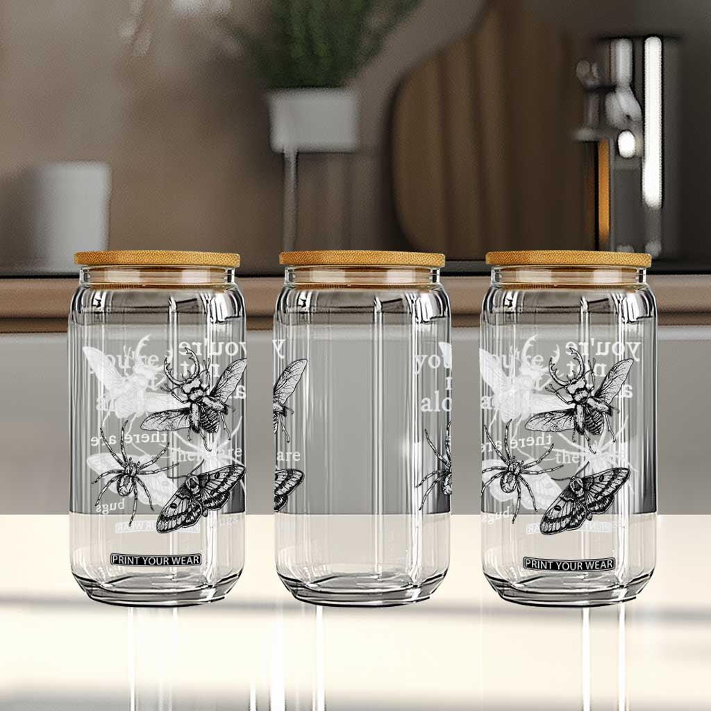 You Are Not Alone There Are Bugs Vintage Dark Academia Glass Can Insect Entomology Humor Folk Indie Music Lover