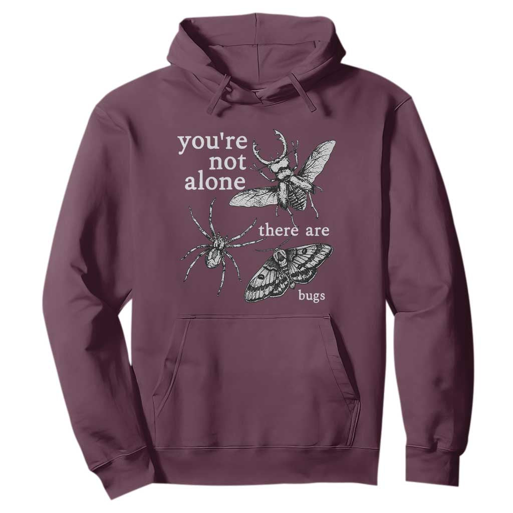 You Are Not Alone There Are Bugs Vintage Dark Academia Hoodie Insect Entomology Humor Folk Indie Music Lover