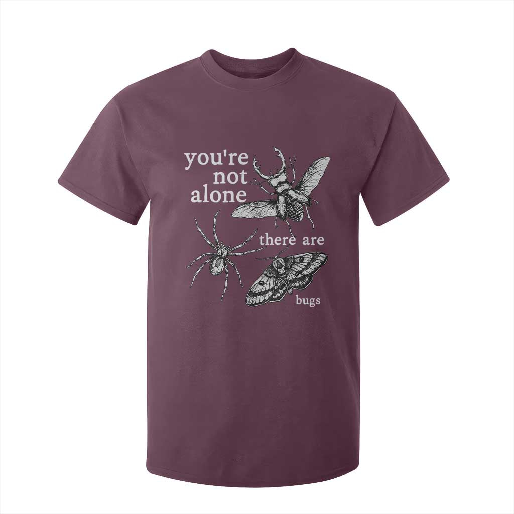 You Are Not Alone There Are Bugs Vintage Dark Academia T Shirt For Kid Insect Entomology Humor Folk Indie Music Lover