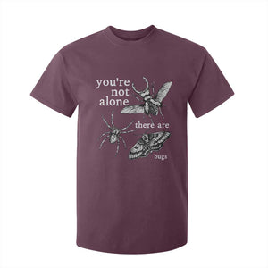 You Are Not Alone There Are Bugs Vintage Dark Academia T Shirt For Kid Insect Entomology Humor Folk Indie Music Lover