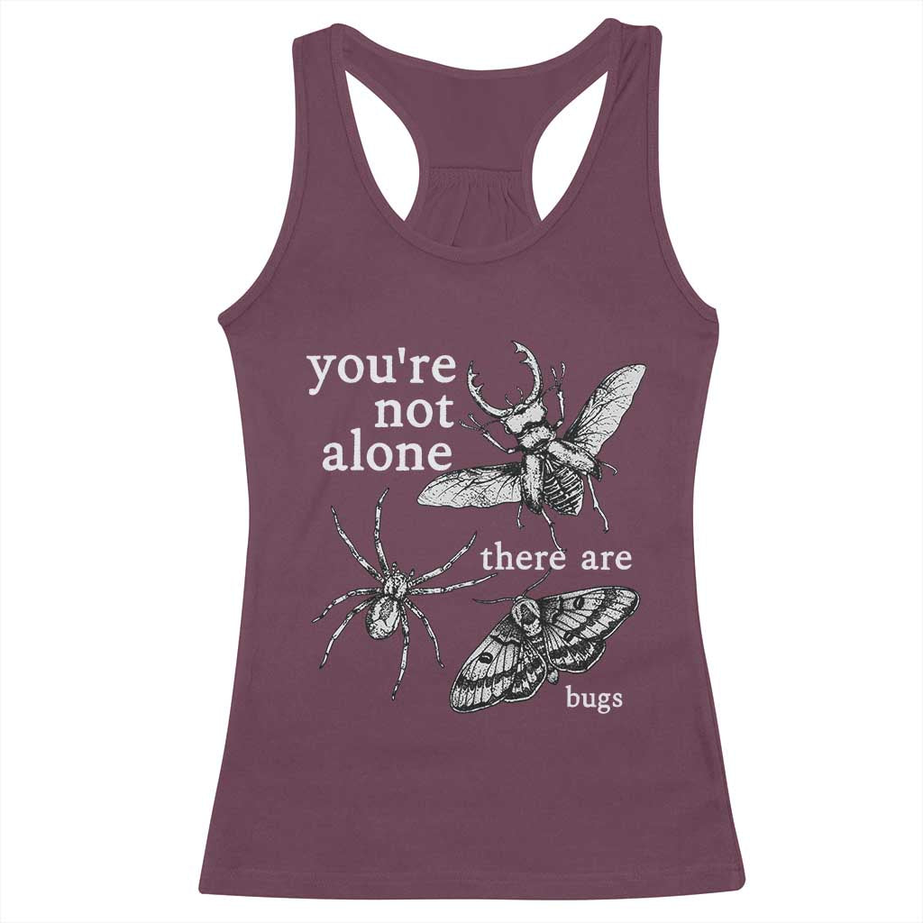 You Are Not Alone There Are Bugs Vintage Dark Academia Racerback Tank Top Insect Entomology Humor Folk Indie Music Lover