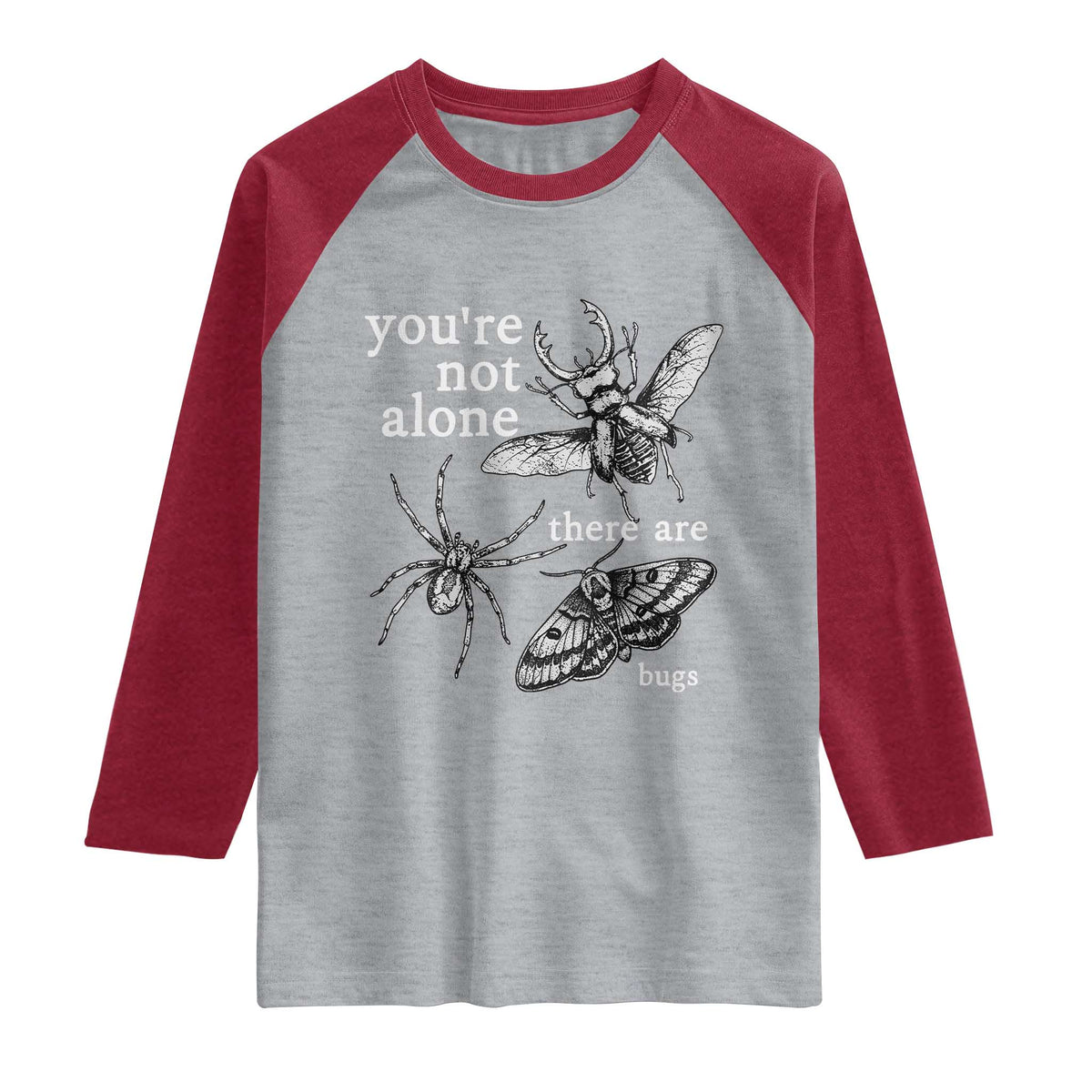 You Are Not Alone There Are Bugs Vintage Dark Academia Raglan Shirt Insect Entomology Humor Folk Indie Music Lover