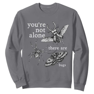 You Are Not Alone There Are Bugs Vintage Dark Academia Sweatshirt Insect Entomology Humor Folk Indie Music Lover