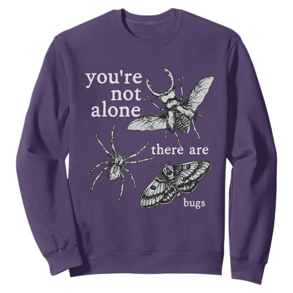 You Are Not Alone There Are Bugs Vintage Dark Academia Sweatshirt Insect Entomology Humor Folk Indie Music Lover