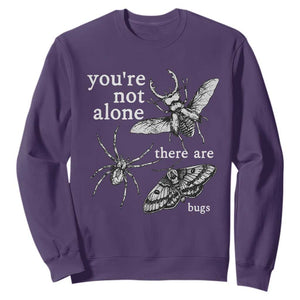 You Are Not Alone There Are Bugs Vintage Dark Academia Sweatshirt Insect Entomology Humor Folk Indie Music Lover